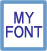 MYFONT�@�X�^�[�^�[�L�b�g